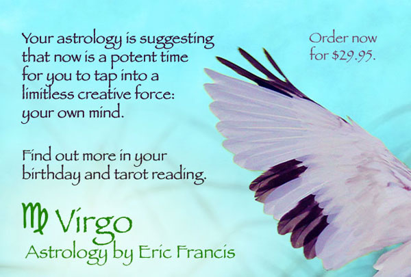 Virgo astrology by Eric Francis.
